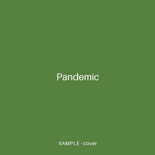 Pandemic